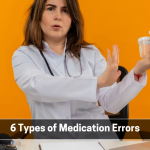 6 Types of Medication Errors
