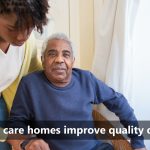 How can care homes improve quality of care