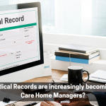 Why digital medical records are increasingly becoming popular with care home managers