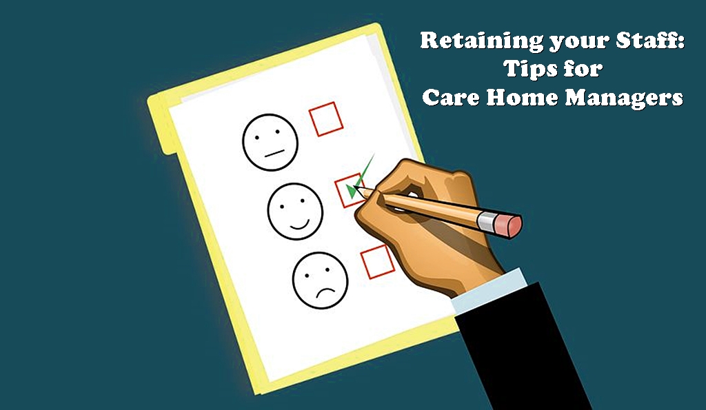 Retaining your Staff: Tips for Care Home Managers